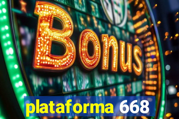 plataforma 668