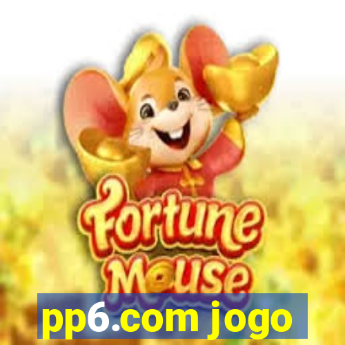 pp6.com jogo