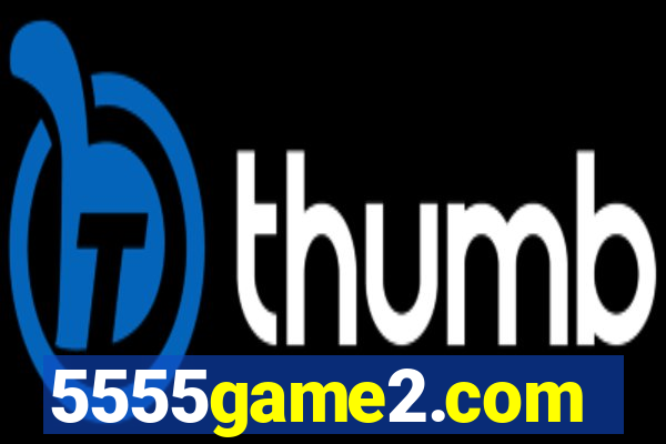 5555game2.com