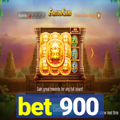 bet 900