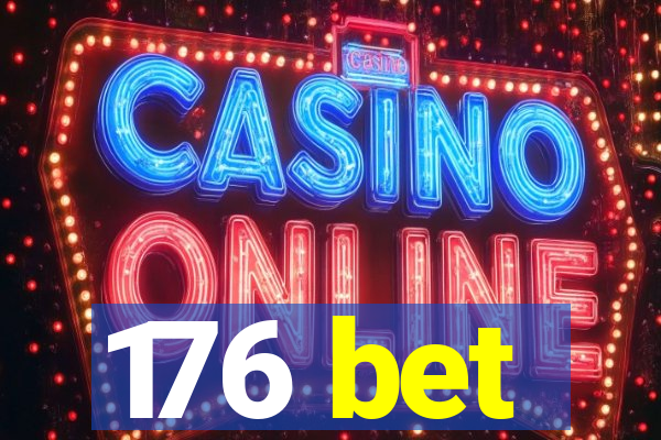 176 bet