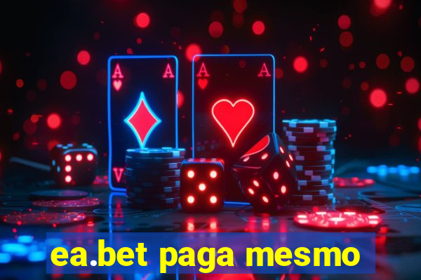 ea.bet paga mesmo