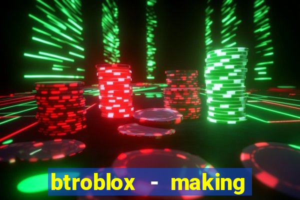 btroblox - making roblox better