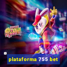plataforma 755 bet