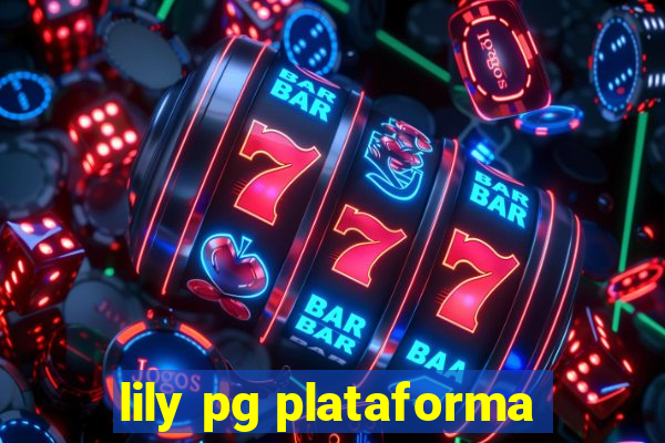 lily pg plataforma