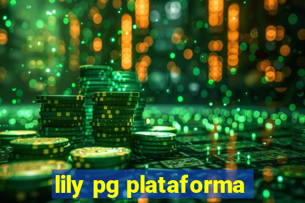 lily pg plataforma