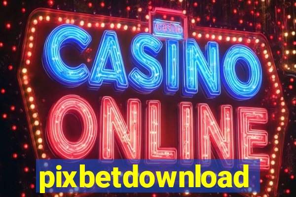 pixbetdownload