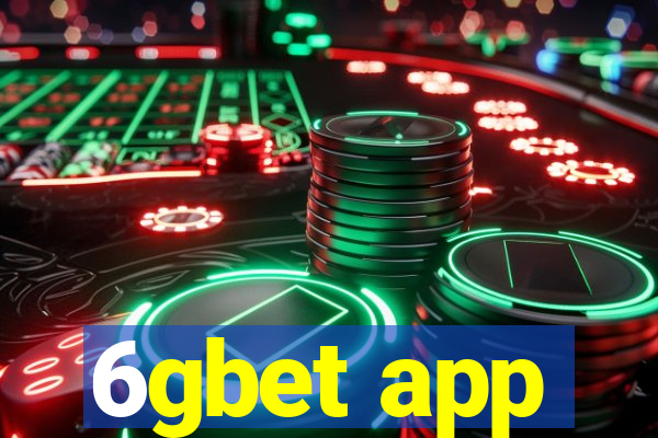 6gbet app