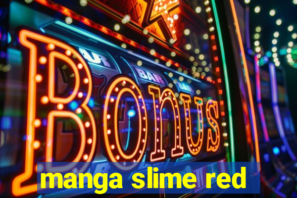 manga slime red