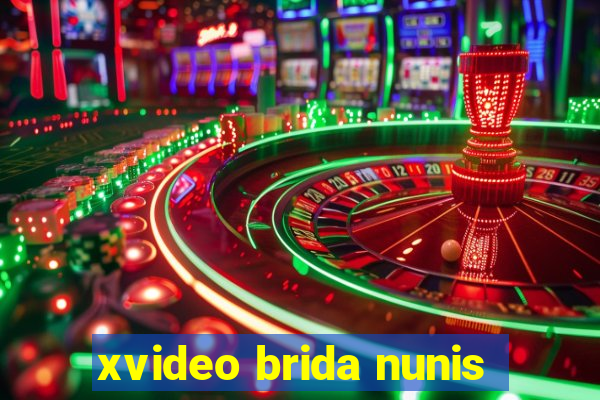 xvideo brida nunis