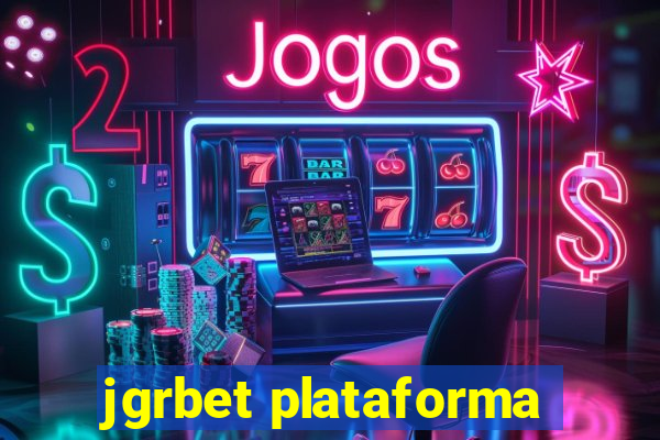 jgrbet plataforma