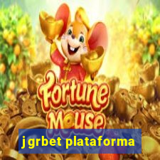 jgrbet plataforma