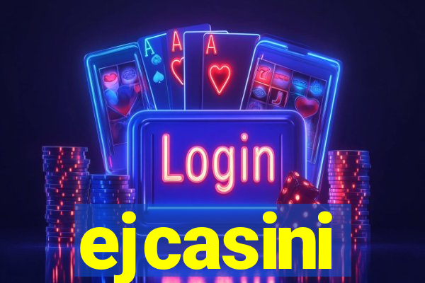 ejcasini