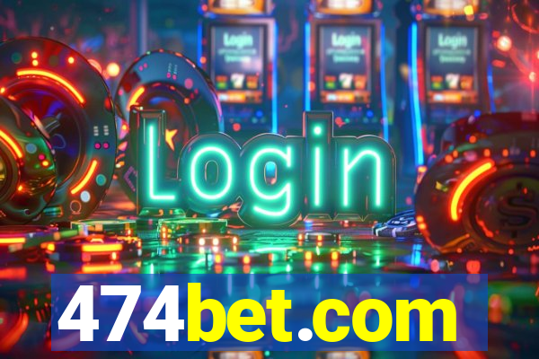 474bet.com