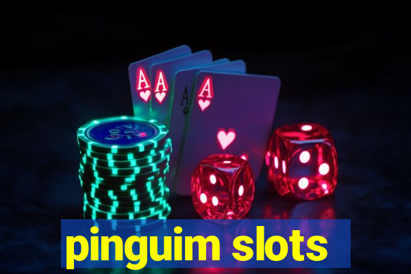 pinguim slots