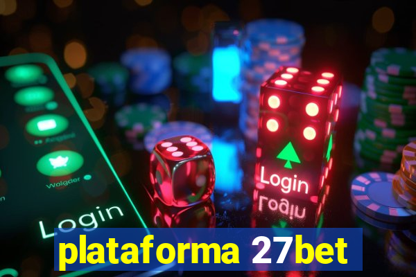 plataforma 27bet