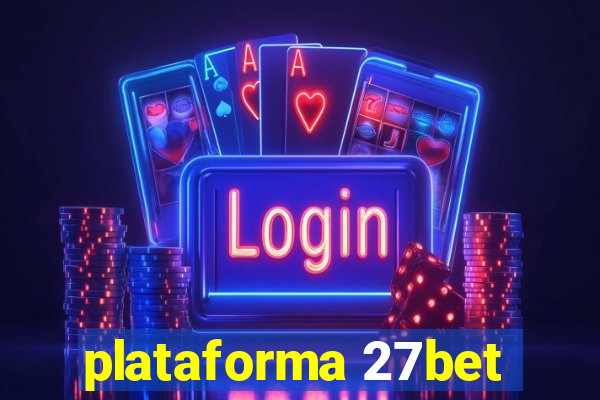 plataforma 27bet