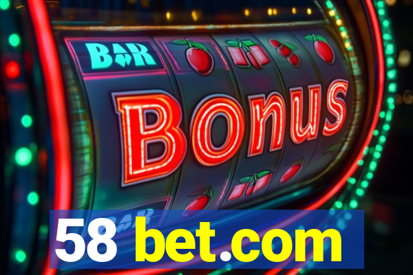 58 bet.com