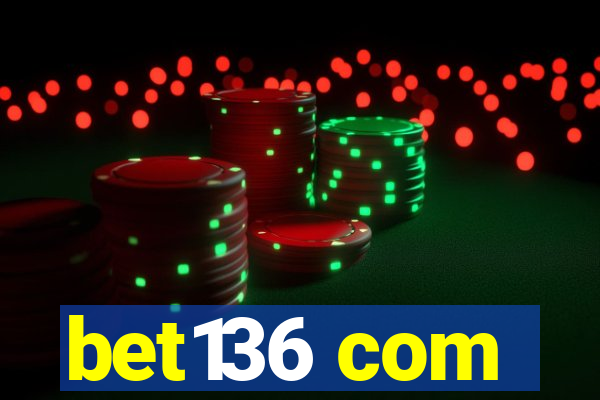 bet136 com