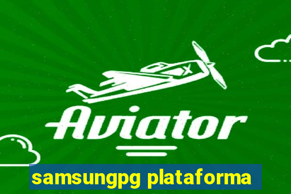 samsungpg plataforma