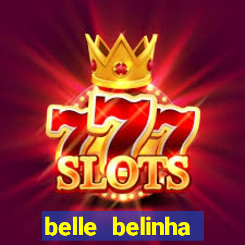 belle belinha privacy vazados