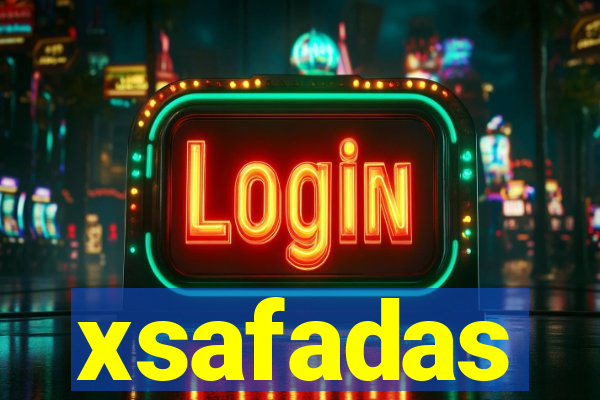 xsafadas