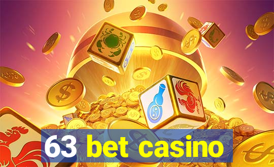 63 bet casino