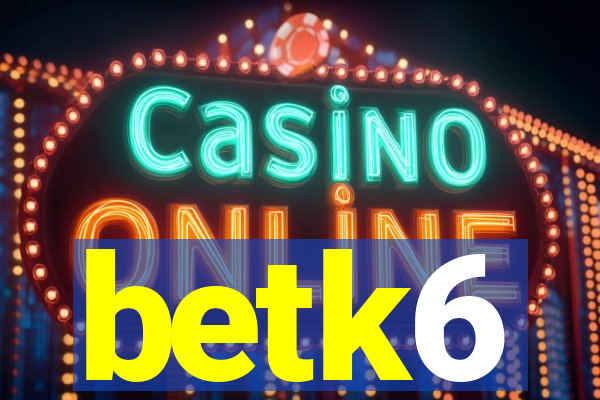 betk6