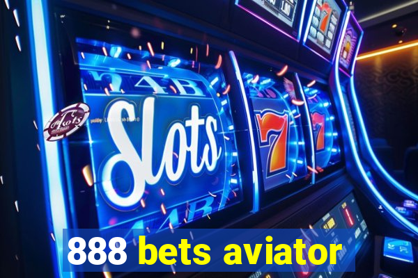 888 bets aviator