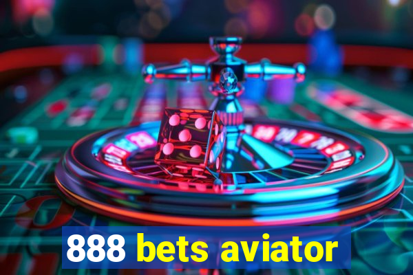 888 bets aviator
