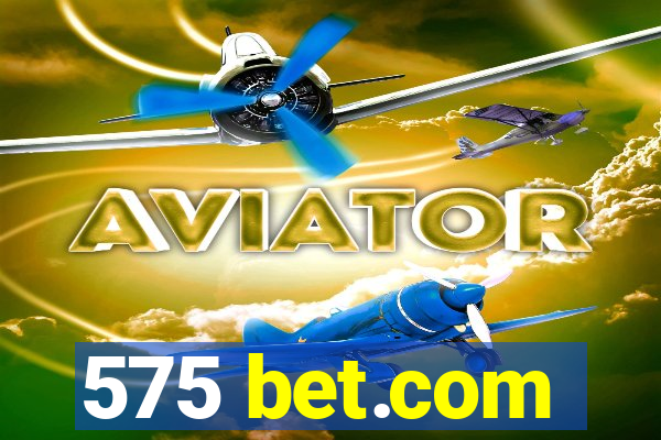575 bet.com