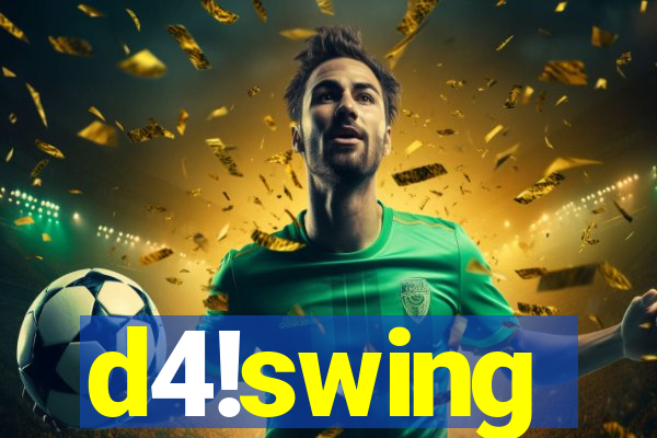 d4!swing