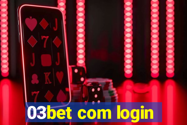 03bet com login
