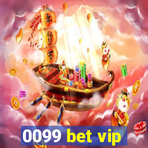 0099 bet vip