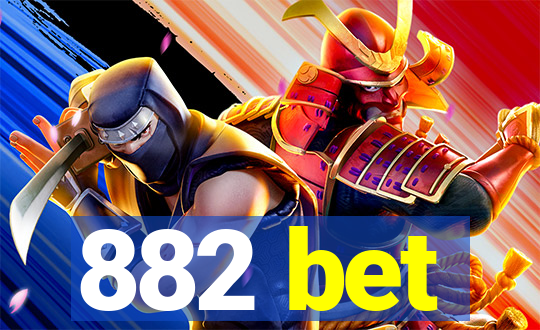 882 bet
