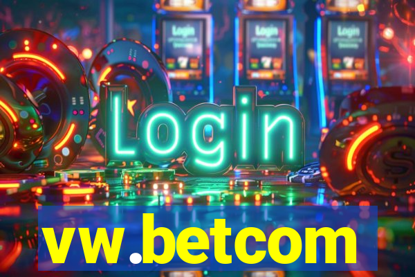 vw.betcom