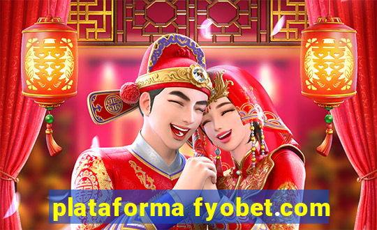 plataforma fyobet.com