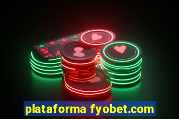 plataforma fyobet.com