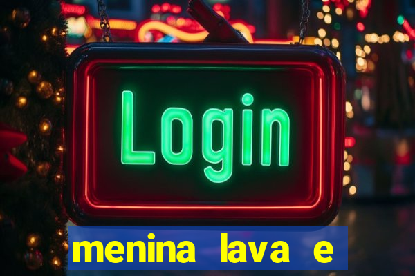 menina lava e menino gelo 360