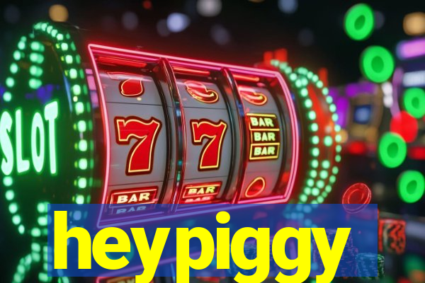 heypiggy