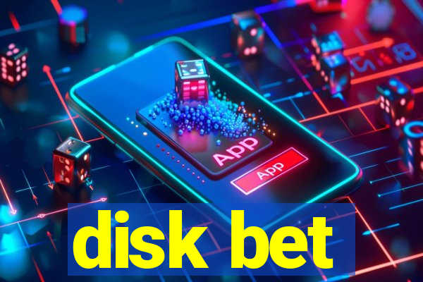 disk bet