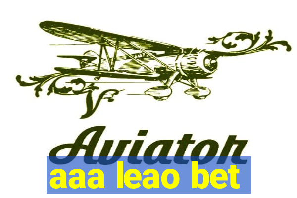 aaa leao bet