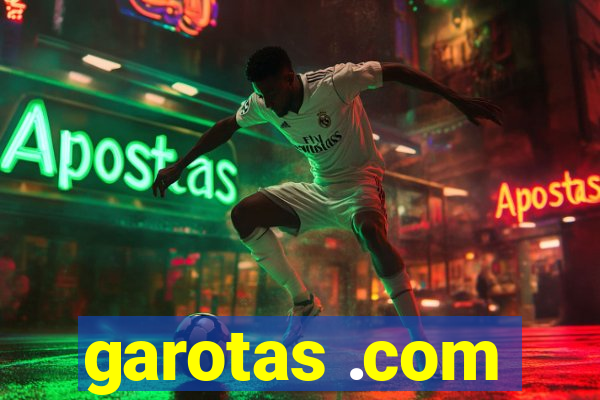 garotas .com