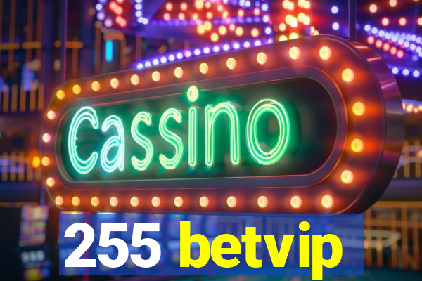 255 betvip