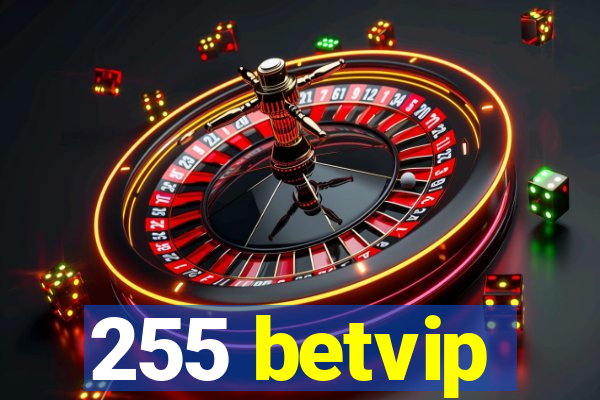 255 betvip