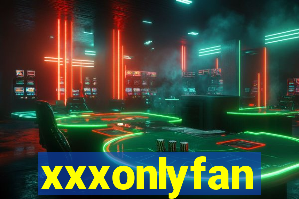 xxxonlyfan