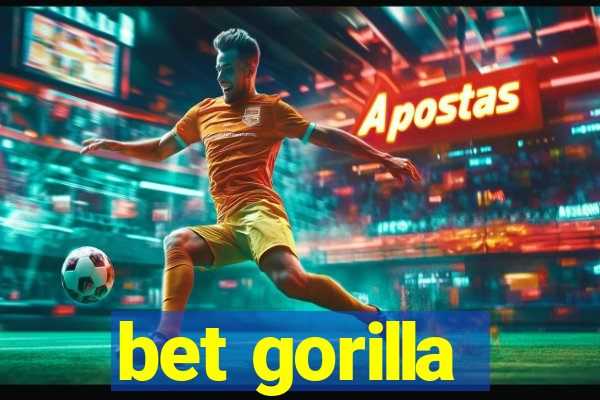 bet gorilla