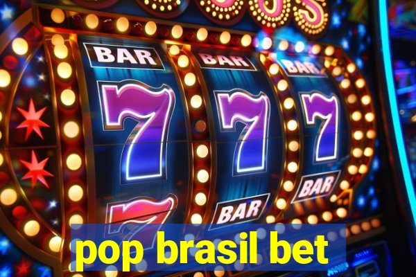 pop brasil bet