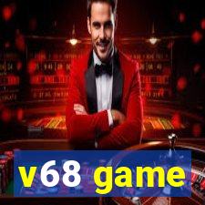 v68 game