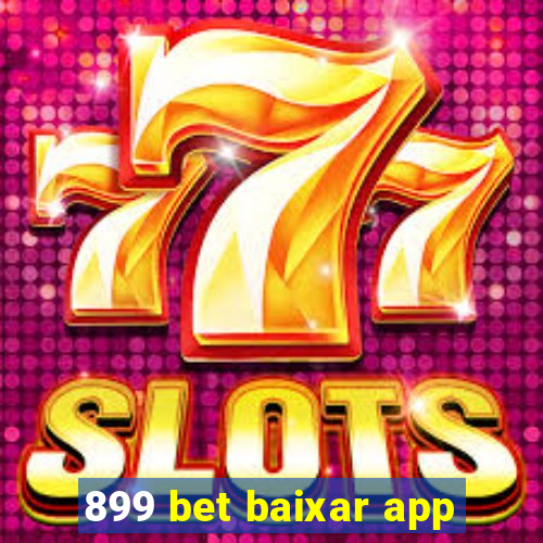 899 bet baixar app